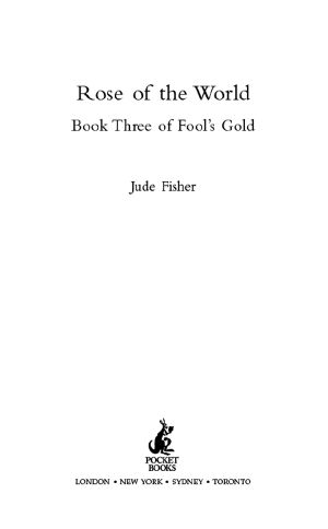 [Fool's Gold 03] • The Rose of the World